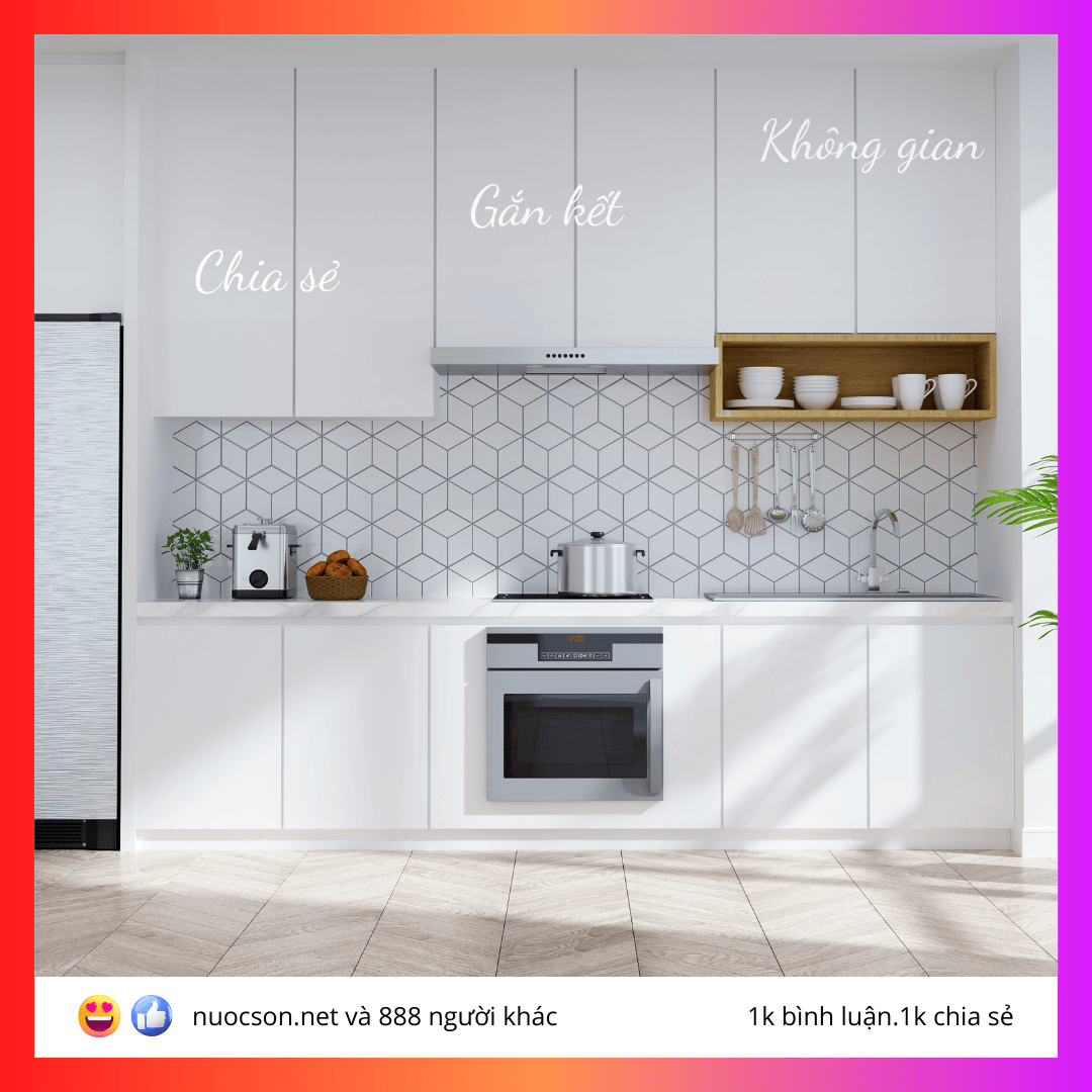 PHÒNG BẾP- KHÔNG GIAN SỐNG GẮN KẾT VÀ CHIA SẺ
